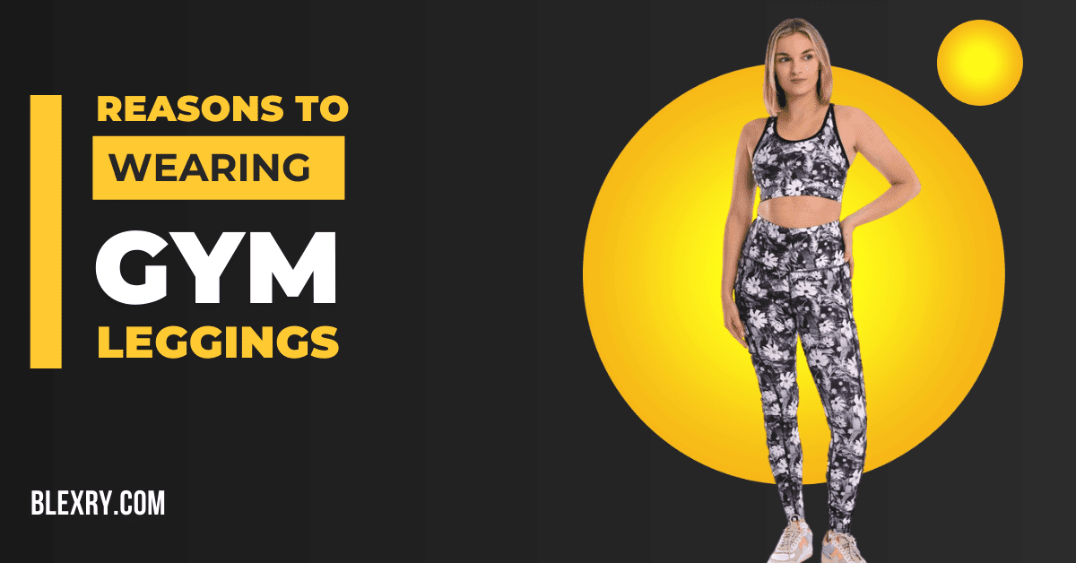 Wearing Gym Leggings